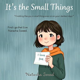 Create a realistic illustration for a book titled 'It’s the Small Things