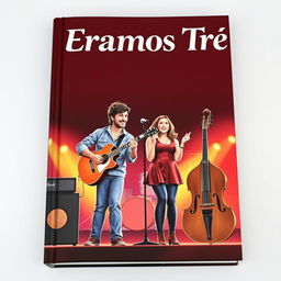 Uma capa de livro com um casal (homem e mulher) e uma amiga do casal, todos os três no palco porque são uma banda