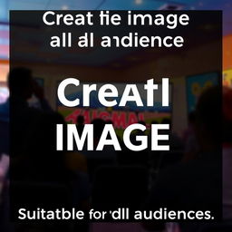 Create an image that is visually appealing and suitable for all audiences