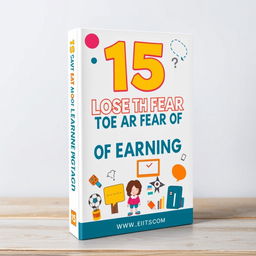 Create an ebook cover with the title '15 Days to Lose the Fear of Learning English'