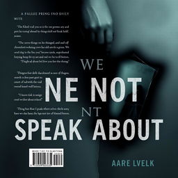 Create a book cover for a young adult drama novel titled 'Things We Do Not Speak About'