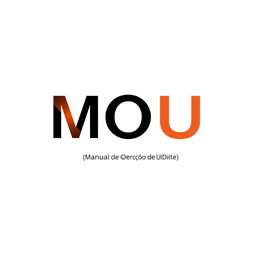 Create a minimalist cover featuring the text 'MOU' prominently, with '(Manual de Operação de Unidade)' written below it in parentheses