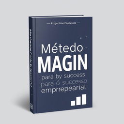 Create a book cover featuring the title 'Método IMAGINE para o sucesso empresarial'