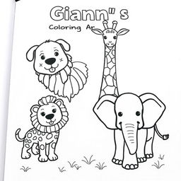 A vibrant coloring book page featuring Gianna's favorite animals, including a playful dog, a majestic lion, a tall giraffe, and a friendly elephant