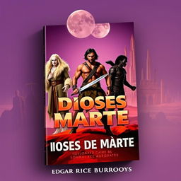 Create a professional and high-quality book cover for 'Dioses De Marte'