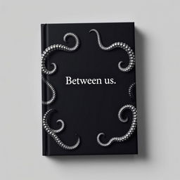 A simple black book cover design with the title 'Between us