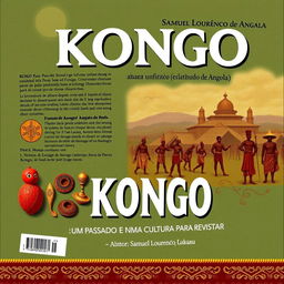 Create a book cover for 'KONGO: UM PASSADO E UMA CULTURA PARA REVISITAR ( O relato sobre Akongo (Bakongo ) de Angola 