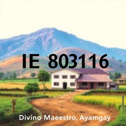 Create an image of a rural school with the text 'IE 80316 Divino Maestro Ayangay'