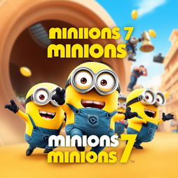 Create a movie poster for 'Minions 7' by Illumination