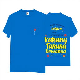 T-shirt with a small logo on the front left (left chest) and the back featuring text "Muda berkarya, berani dan menginspirasi" and "Karang Taruna Putra Dewangga" in a cheerful and vibrant font suitable for morning exercise