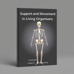 A captivating book cover design for the title "Support and Movement in Living Organisms"