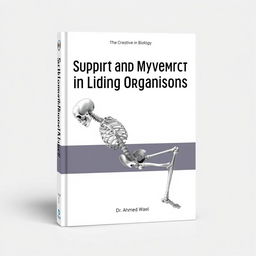 A captivating book cover design for the title "Support and Movement in Living Organisms"