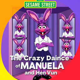 A Sesame Street poster featuring Manuela, a purple bunny with a white shirt, dark blue skirt, black shoes, and a tiara