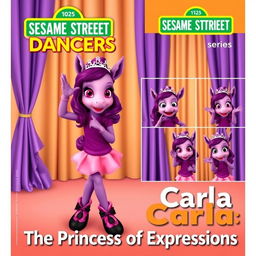 A Sesame Street Dancers series magazine cover featuring Carla, a violet foal with a purple shirt, pink skirt, black shoes with pink details, and a tiara