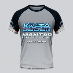 Create a modern, futuristic T-shirt featuring the logo 'Kota Bogor Mantap PPDB Online' with small text 'Sukses Mantap!'