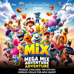 A captivating and colorful movie poster featuring an epic crossover of beloved characters from Wonder Pets, Pocoyo, Krypto the Super Dog, Pokemon, Trolls, Pink Panther, Rio 2, Scooby-Doo and Guess Who, Johnny Bravo, Justice League, Teen Titans, Looney Tunes, Batman, The Amazing World of Gumball, Tom and Jerry, The Lion King, Mr