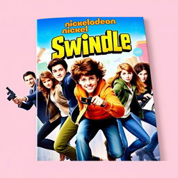 Teen Nickelodeon movie cover for "Swindle" showcasing a group of resourceful teenagers in an exciting adventure