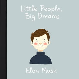 An illustration of a children's book cover for "Little People, Big Dreams: Elon Musk," featuring a black band down the left side