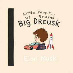 A children's book cover for "Little People, Big Dreams: Elon Musk," featuring a black band down the left side