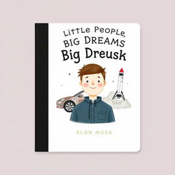 A children's book cover for "Little People, Big Dreams: Elon Musk," featuring a black band down the left side