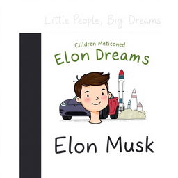 A children's book cover for "Little People, Big Dreams: Elon Musk," featuring a black band down the left side