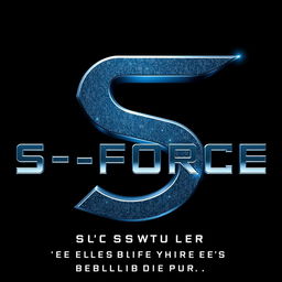 Title card featuring the words "S-FORCE" in bold, metallic letters with a sleek, modern font