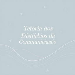 An academic notebook cover design with the title 'Teoria dos Distúrbios da Comunicação'