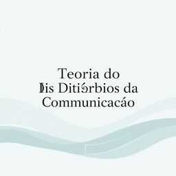 An academic notebook cover design with the title 'Teoria dos Distúrbios da Comunicação'