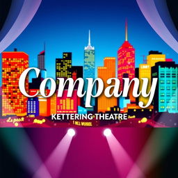 A theater poster design for the musical "Company" at the Kettering venue