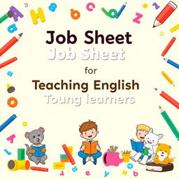 A bright and engaging journal cover for a job sheet, tailored for teaching English to young learners