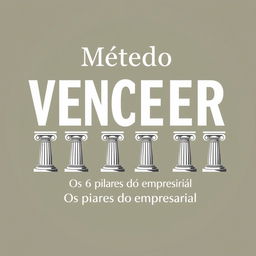 Book cover art for "Método VENCER - Os 6 pilares do sucesso empresarial"