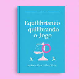 Journal cover design with a lilac and blue color scheme, featuring the theme 'Equilibrando o Jogo: Equidade de Gênero na Educação Física'