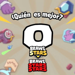 Design a thumbnail featuring the phrase "¿Quién es mejor?" at the top in small letters, a small "O" in the middle, and the Brawl Stars logo at the bottom