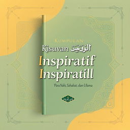 A book cover design for the title "Kumpulan Kisah Inspiratif & Petuah Bijak Para Nabi, Sahabat, dan Ulama