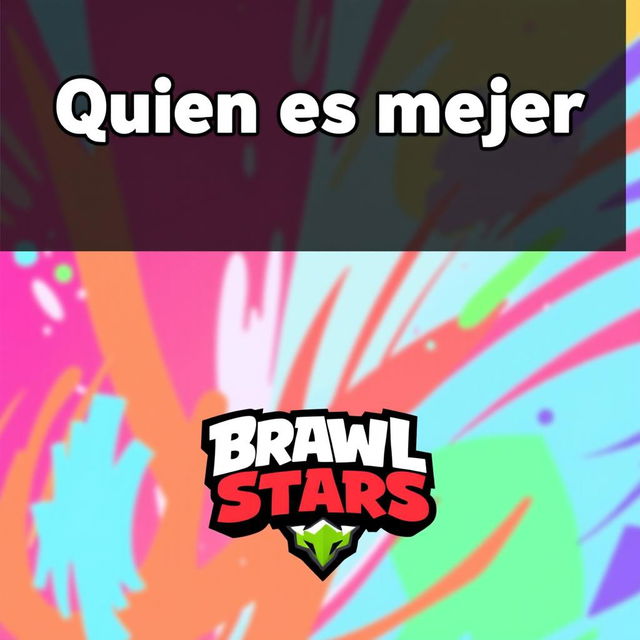 A fun, colorful thumbnail featuring the words 'Quien es mejor' prominently displayed at the top in a smaller font