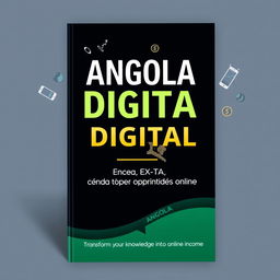 Create a professional and modern e-book cover titled 'Angola Digital: Renda Extra e Oportunidades Online'