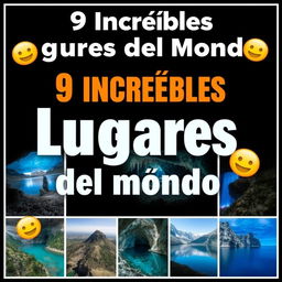 Create a thumbnail titled "9 Increíbles Lugares del Mundo 🌍" with large, eye-catching fonts that are easy for a wide audience to read, placed at the top center