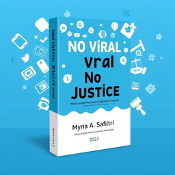 An impactful book cover design titled "No Viral No Justice" that visually represents the influence of social media in achieving justice for the poor