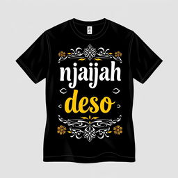 A stylish black t-shirt design featuring the phrase "njajah deso" in bold, artistic font