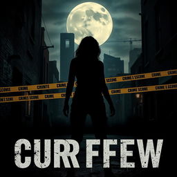 A gripping movie poster for a film titled 'CURFEW'