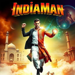 A dynamic and colorful movie poster for 'IndiaMan', depicting a British man in mid-transformation into a heroic figure called IndiaMan