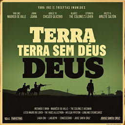 Create a vintage 1963 movie poster for "Terra sem Deus"