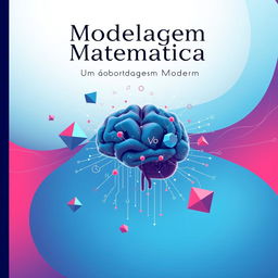 Capa ilustrada de um eBook sobre modelagem matemática apresentando formas geométricas intrincadas e equações flutuando em um espaço digital