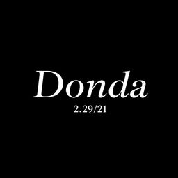 A minimalist black screen with the word 'Donda' written in elegant white serif font