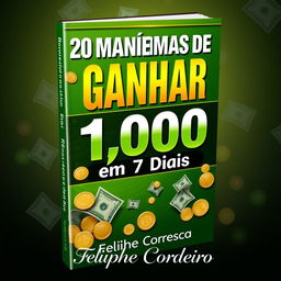 A captivating ebook cover for a guide titled '20 Maneiras de Ganhar 1000 em 7 Dias'