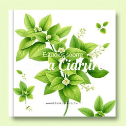 A workbook cover featuring lemon balm (erva cidreira) with elegant and organic design elements