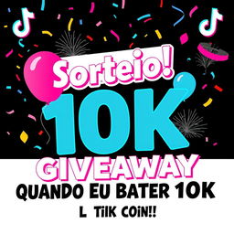 A vibrant and eye-catching poster to announce a TikTok giveaway celebrating reaching 10,000 followers