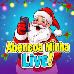 A colorful and cheerful poster featuring Santa Claus (@Papai Noel) blessing a live streaming event