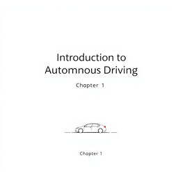 A minimalist cover page design for "Introduction to Autonomous Driving", featuring the title prominently at the top