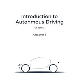 A minimalist cover page design for "Introduction to Autonomous Driving", featuring the title prominently at the top